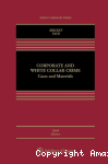 Corporate and white collar crime : Cases and Materials vignette