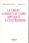 Le droit communautaire appliqué à l'entreprise vignette