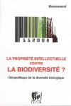 La propriété intellectuelle contre la biodiversité ? vignette