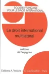 Le droit international multilatéral vignette