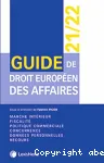 Guide de droit européen des affaires 2021-2022 vignette