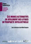 Les modes alternatifs de règlement des litiges de propriété intellectuelle vignette