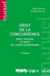 Droit de la concurrence : droit interne et droit de l'Union européenne vignette